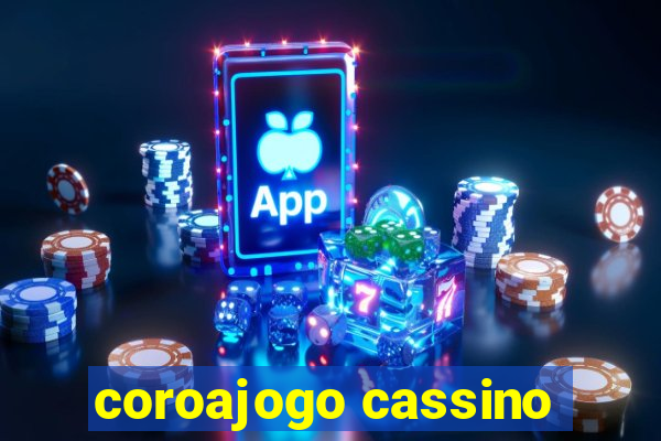 coroajogo cassino